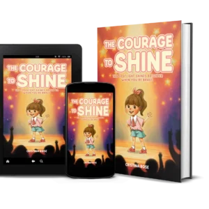Courage To Shine